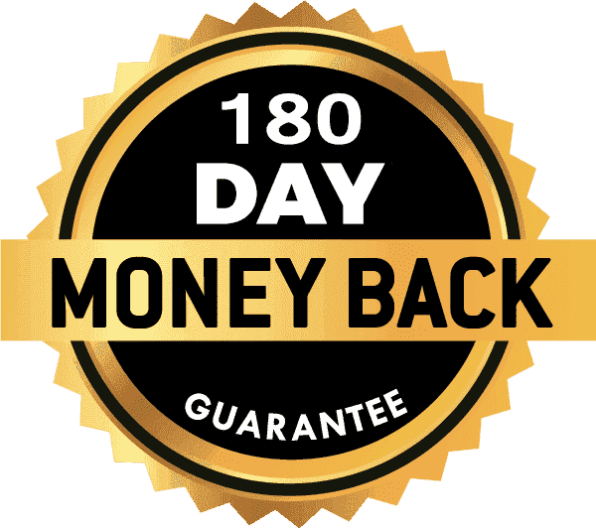 180-Day Money Back Guarantee